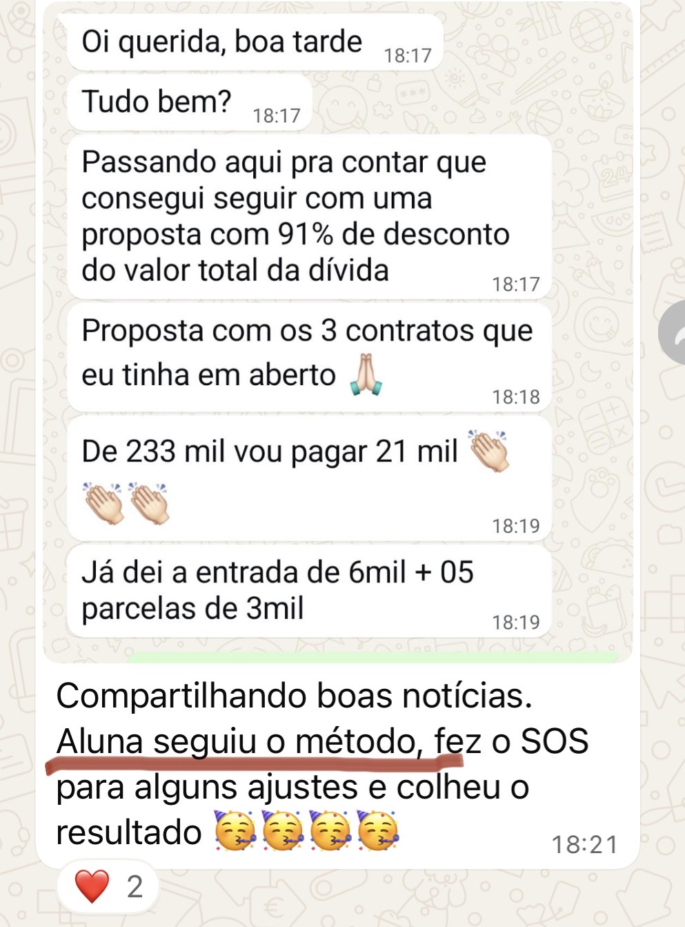 Aluna seguiu o metodo, fez o SOS e conseguiu proposta com 91% de desconto: de R$ 233 mil vai pagar R$ 21 mil