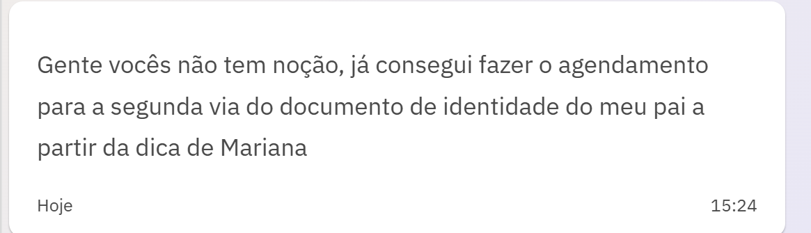 Ja consegui fazer o agendamento para a segunda via do documento de identidade do meu pai a partir da dica de Mariana